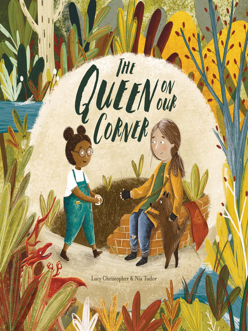 Title details for The Queen on Our Corner by Lucy Christopher - Available